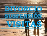 PROCESO DE DIVORCIO Y RESTRICCIÓN VISITAS.