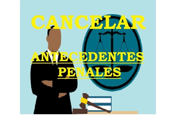 CANLEACIÓN  DE ANTECEDENTES PENALES