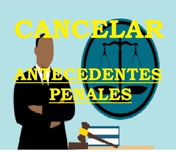 CANLEACIÓN  DE ANTECEDENTES PENALES