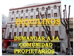 DEMANDAR A LA COMUNIDAD DE PROPIETARIOS POR PARTE DE LOS INQUILINOS.