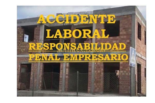 RESPONSABILIDAD PENAL DEL EMPRESARIO EN LOS ACCIDENTES LABORALES