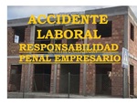 RESPONSABILIDAD PENAL DEL EMPRESARIO EN LOS ACCIDENTES LABORALES