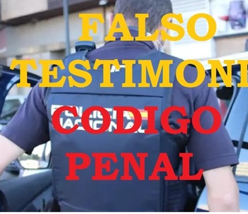 FALSO TESTIMONIO Y CÓDIGO PENAL.