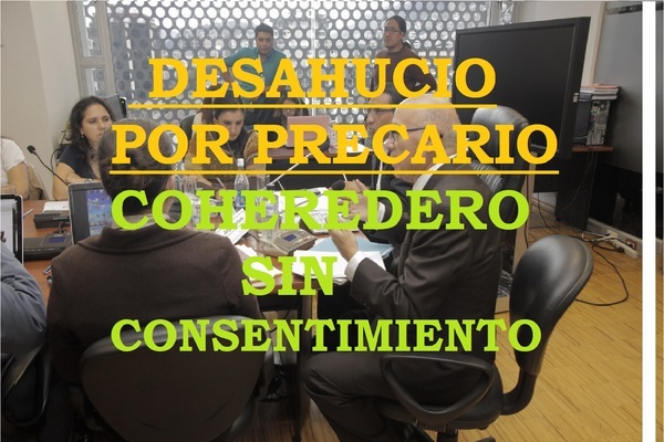 DESAHUCIO POR  PRECARIO COHEREDERO SIN CONSENTIMIENTO.