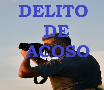 DELITO DE ACOSO