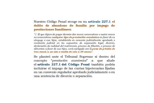 DIVORCIO E IMPAGO DE HIPOTECA, Y EL CÓDIGO PENAL.