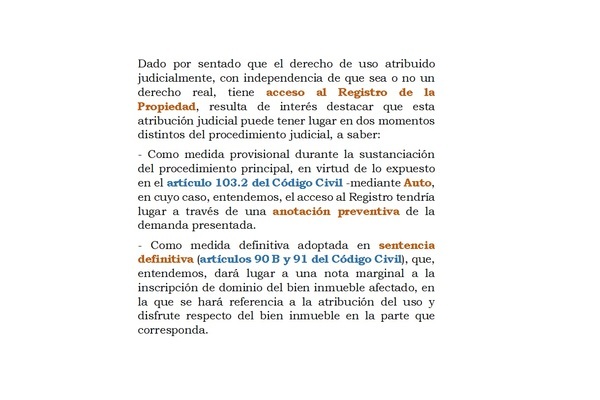 ATRIBUCIÓN DEL USO DE LA VIVIENDA Y SU INSCRIPCIÓN EN EL REGISTRO DE LA PROPIEDAD.