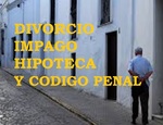 DIVORCIO E IMPAGO DE HIPOTECA EN  EL CÓDIGO PENAL.
